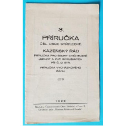 Příručka ČSL. obce střelecké č.3 - Kázeňský řád - 1929