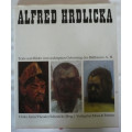 Alfred Hrdlicka: Texte und Bilder zum sechzigsten Geburtstag des Bildhauers A. H.